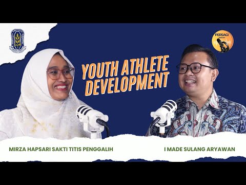Youth Athlete Development | PERSAGI Kabupaten Wonogiri PODCAST Eps. 13